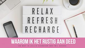 rustig aan