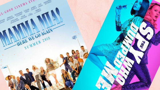 the spy who dumped me and mamma mia here we go again